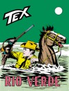 Tex n. 86: Rio Verde - Gianluigi Bonelli, Aurelio Galleppini, Pietro Raschitelli, Guglielmo Letteri