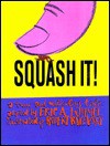 Squash It! - Eric A. Kimmel, Robert Rayevsky