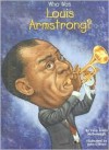 Who Was Louis Armstrong? - Yona Zeldis McDonough, John O'Brien, John O'Brien, Nancy Harrison