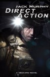 Direct Action (A Deckard Novel) - Jack Murphy