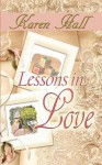 Lessons In Love - Karen Hall