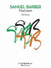 Horizon: First Edition Chamber Orchestra Full Score - Samuel Barber, David Flachs