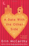 A Date with the Other Side - Erin McCarthy