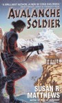 Avalanche Soldier - Susan R. Matthews