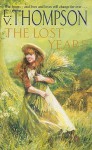 The Lost Years - E.V. Thompson