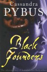 Black Founders: The Unknown Story of Australia's First Black Settlers - Cassandra Pybus