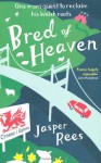 Bred of Heaven One man's quest to reclaim his Welsh roots - Jasper Rees