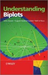 Understanding Biplots - John Gower, Sugnet Gardner Lubbe, Niel Le Roux, Gardner Lubbe Sugnet, Le Roux Niel