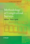 Methodology of Longitudinal Surveys - Peter Lynn