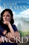 The Last Word: A Novel (Sophie Trace Trilogy) - Kathy Herman