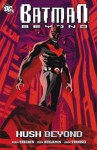 Batman Beyond: Hush Beyond - Adam Beechen