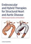 Endovascular and Hybrid Therapies for Structural Heart and Aortic Disease - Jacques Kpodonu, Raoul Bonan