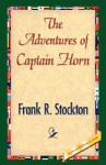 The Adventures of Captain Horn - Frank R. Stockton