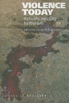 Violence Today: Actually Existing Barbarism? - Leo Panitch, Colin Leys