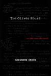 The Oliver House - Marybeth Smith