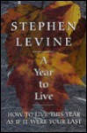 A Year to Live - Stephen Levine