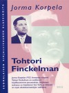 Tohtori Finckelman: Ihmiskurjan kertomus (Suomalaisen kirjallisuuden klassikoita) (Finnish Edition) - Jorma Korpela