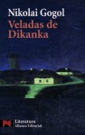 Veladas de Dikan'ka - Nikolai Gogol, José Lain Entraigo