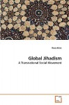 Global Jihadism - Reza Aslan