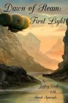 Dawn of Steam: First Light - Jeffrey Cook, Sarah A Symonds