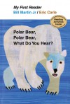 Polar Bear, Polar Bear, What Do You Hear? My First Reader - Bill Martin Jr., Eric Carle