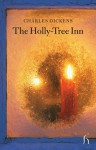 The Holly-Tree Inn - Charles Dickens, Melisa Klimaszewski