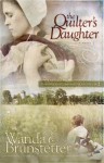 The Quilter's Daughter - Wanda E. Brunstetter