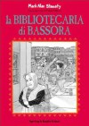 La bibliotecaria di Bassora - Mark Alan Stamaty, Valerio Pellizzari, Andrea Plazzi