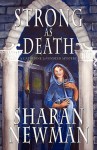 Strong As Death - Sharan Newman