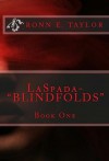 LaSpada-"Blindfolds" - Ronn E. Taylor, Melissa Gray