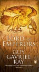 Lord of Emperors (Sarantine Mosaic, #2) - Guy Gavriel Kay