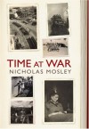 Time at War - Nicholas Mosley