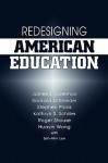 Redesigning American Education - James S. Coleman, Barbara Schneider, Stephen Plank, Kathryn S. Schiller, Roger Shouse, Huayin Wang, Seh-Ahn Lee, Kathryn Schiller