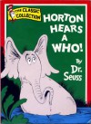 Horton Hears A Who! - Dr. Seuss