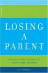 Losing A Parent: Practical Help For You And Other Family Members - Fiona Marshall