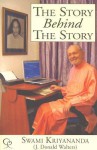 The Story Behind The Story - Swami Kriyananda