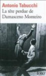 La Tête Perdue De Damasceno Monteiro - Antonio Tabucchi, Bernard Comment