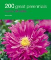 200 Great Perennials: Hamlyn All Color - Richard Bird