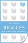 Biggles, The Authorised Biography - John Pearson