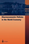 Macroeconomic Policies In The World Economy - Horst Siebert