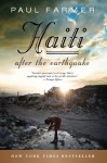 Haiti After the Earthquake - Paul Farmer