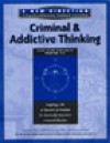 Criminal and Addictive Thinking Long Term Workbook, Parts 1-3 - Hazelden Foundation