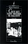 Ceux qui vont mourir te saluent - Fred Vargas