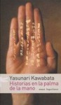 Historias en la palma de la mano - Yasunari Kawabata, Amalia Sato