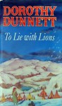 To Lie with Lions (The House of Niccolo, #6) - Dorothy Dunnett