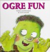 Ogre Fun - Loris Lesynski