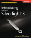 Introducing Microsoft® Silverlight� 3 - Laurence Moroney