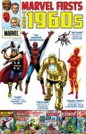 Marvel Firsts: The 1960s - Stan Lee, Gene Colan, Larry Lieber, Gary Friedrich, Jack Kirby, Roy Thomas, Gardner F. Fox