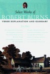 Select Works of Robert Burns: Verse, Explanation and Glossary - George Scott Wilkie