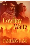 Cowboy Waltz - Cameron Dane